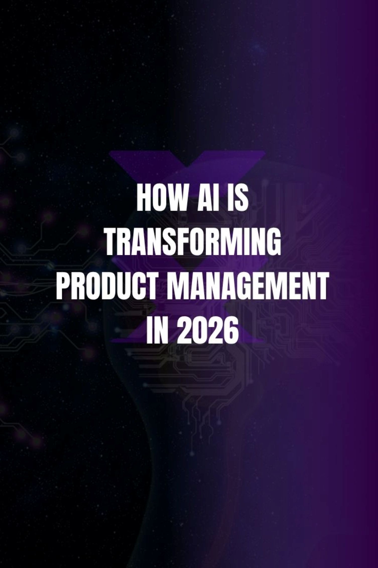 How AI Is Transforming Product Management in 2026