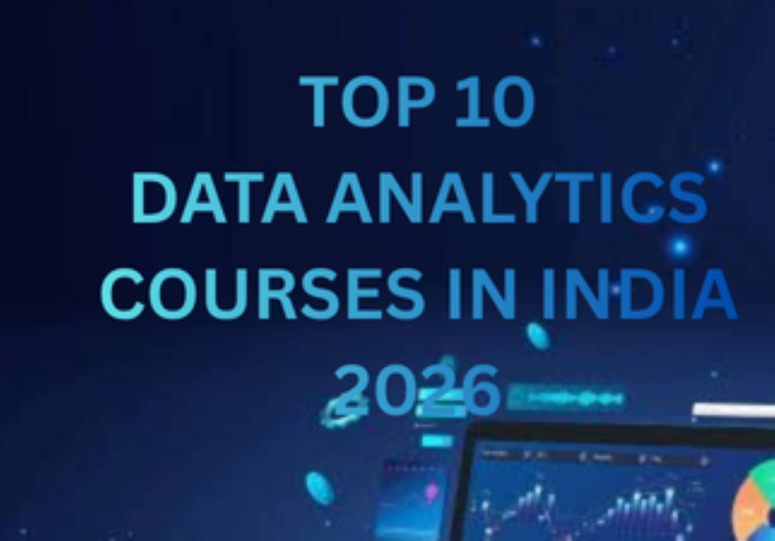 TOP 10 DATA ANALYTICS COURSES IN INDIA 2026